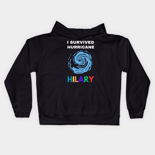 I Survived Hurricane Hilary Kids Hoodie by Nomad ART